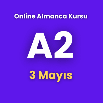 A2 Online Almanca Kursu – 3 Mayıs